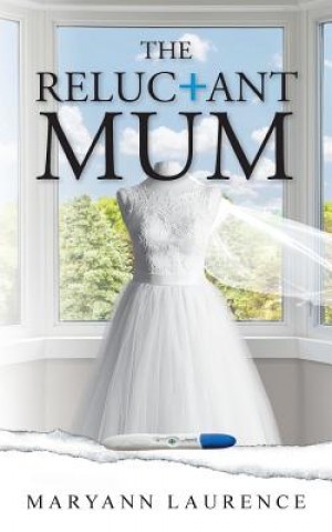 Buch Reluctant Mum Maryann Laurence