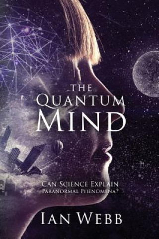 Kniha Quantum Mind IAN ANDREW WEBB