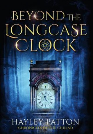 Knjiga Beyond the Longcase Clock Patton Hayley Patton