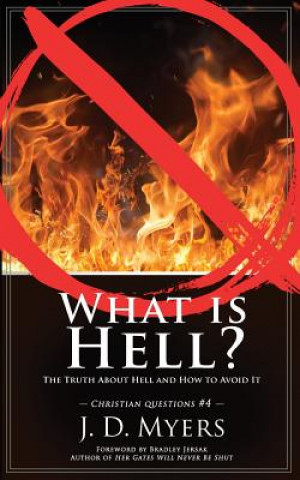 Kniha What is Hell? Myers J. D. Myers