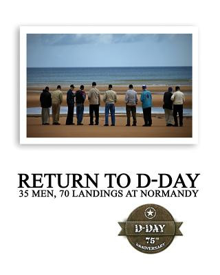 Kniha Return to D-Day The Greatest Generations Foundation