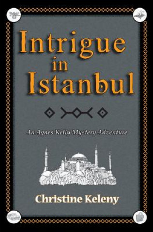 Książka Intrigue in Istanbul Keleny Christine Keleny