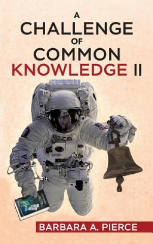 Kniha Challenge of Common Knowledge II Pierce Barbara A. Pierce