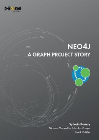 Książka Neo4j - A Graph Project Story Roussy Sylvain Roussy