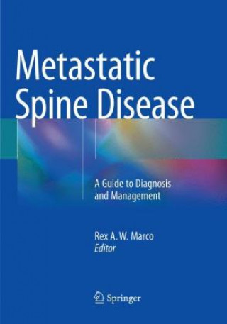 Book Metastatic Spine Disease Rex A. W. Marco