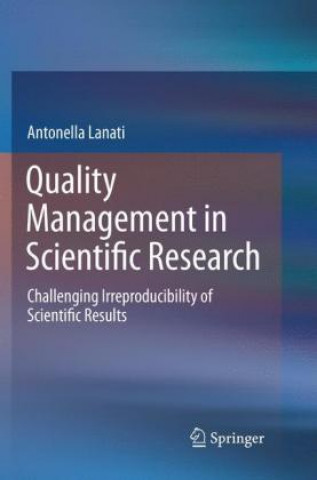 Książka Quality Management in Scientific Research Antonella Lanati