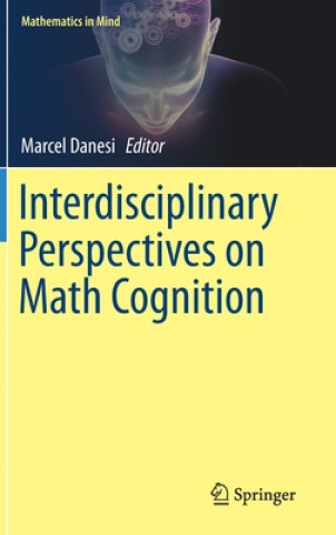 Kniha Interdisciplinary Perspectives on Math Cognition Marcel Danesi