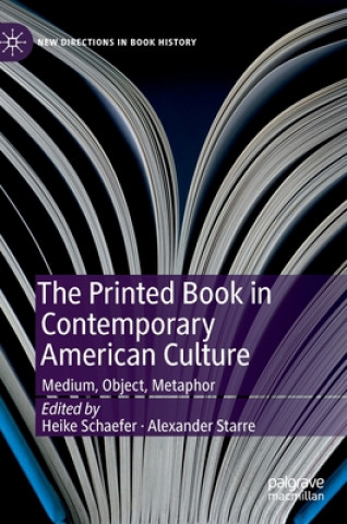 Kniha Printed Book in Contemporary American Culture Heike Schaefer