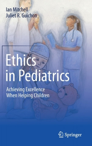 Knjiga Ethics in Pediatrics Ian Mitchell