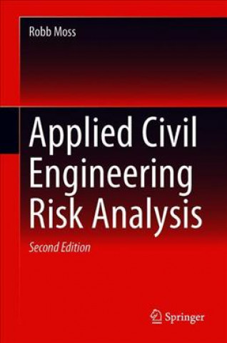 Книга Applied Civil Engineering Risk Analysis Robb Moss