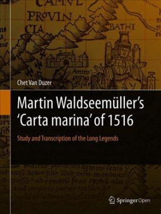 Könyv Martin Waldseemuller's 'Carta marina' of 1516 Chet Van Duzer