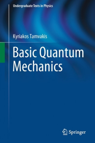 Libro Basic Quantum Mechanics Kyriakos Tamvakis