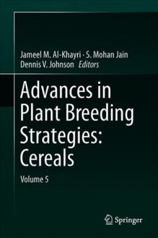Kniha Advances in Plant Breeding Strategies: Cereals Jameel M. Al-Khayri