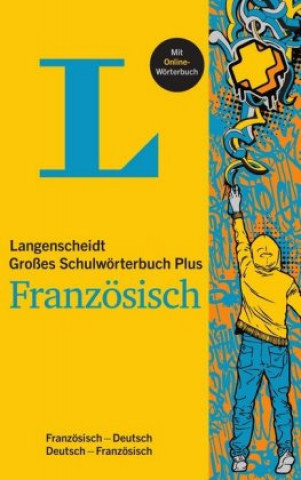 Kniha Langenscheidt Großes Schulwörterbuch Plus Französisch 