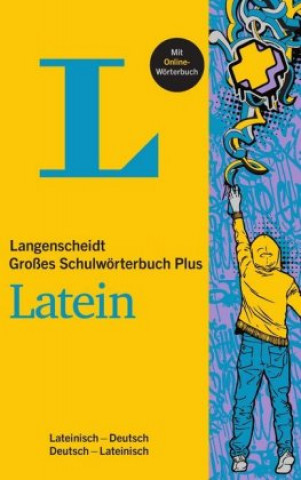Kniha Langenscheidt Großes Schulwörterbuch Plus Latein 