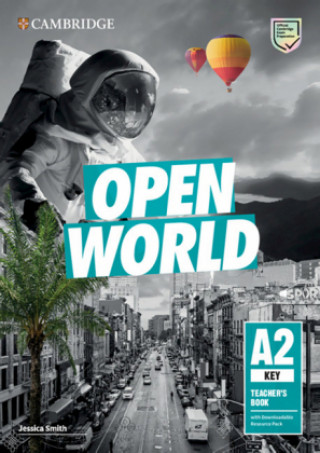 Carte Open World Key. Teacher's Book with Downloadable Resource Pack Jessica Smith