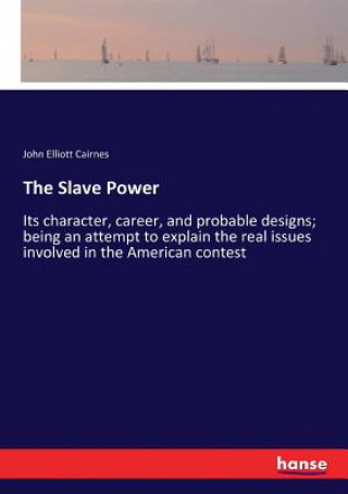 Książka Slave Power Cairnes John Elliott Cairnes