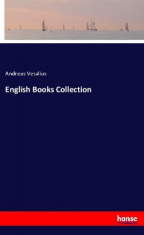 Kniha English Books Collection Andreas Vesalius