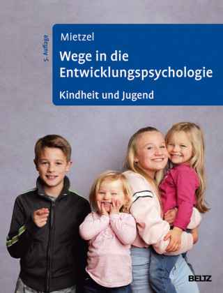 Könyv Wege in die Entwicklungspsychologie Gerd Mietzel