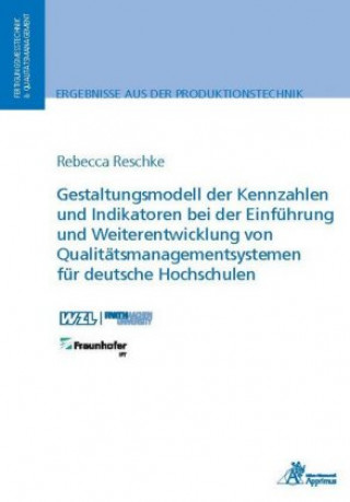 Carte Gestaltungsmodell der Kennzahlen und Indikatoren bei der Einführung und Weiterentwicklung von Qualitätsmanagementsystemen für deutsche Hochschulen Rebecca Reschke