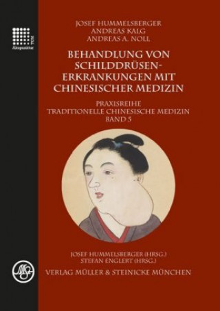 Książka Behandlung von Schilddrüsenerkrankungen mit chinesischer Medizin Josef Hummelsberger