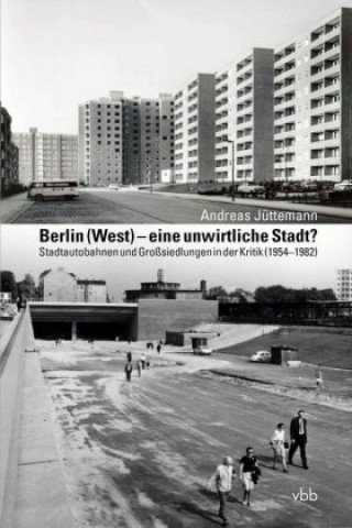 Βιβλίο Berlin (West) - eine unwirtliche Stadt? Andreas Jüttemann