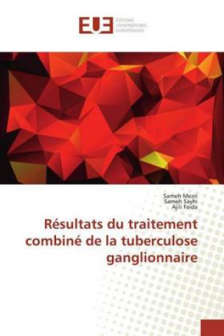 Buch Resultats du traitement combine de la tuberculose ganglionnaire Sameh Mezri