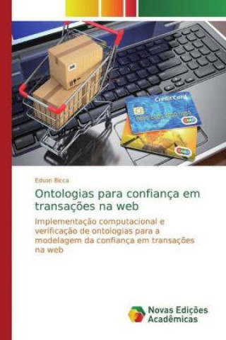 Kniha Ontologias para confiança em transaç?es na web Edson Bicca