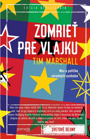 Книга Zomrieť pre vlajku Tim Marshall