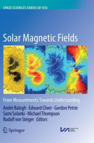 Kniha Solar Magnetic Fields André Balogh