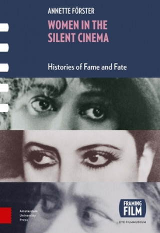 Book Women in the Silent Cinema Annette Forster