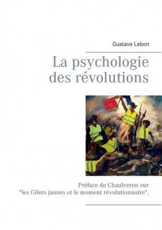 Kniha psychologie des revolutions Gustave Lebon