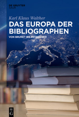 Carte Das Europa der Bibliographen Karl Klaus Walther