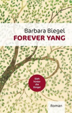 Knjiga Forever Yang Barbara Biegel