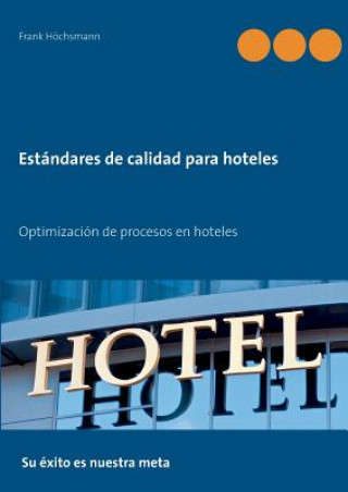 Könyv Estandares de calidad para hoteles Frank Höchsmann
