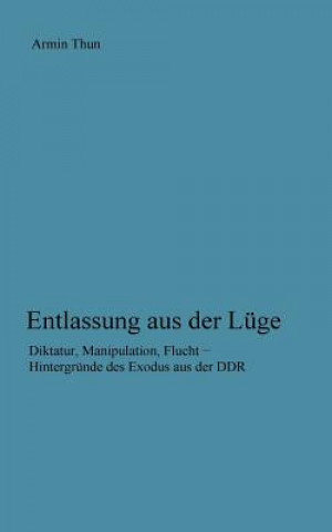 Книга Entlassung aus der Luge Armin Thun