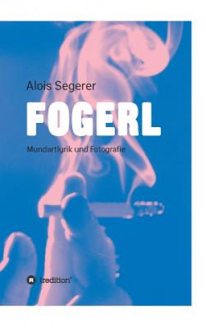 Libro Fogerl Alois Segerer