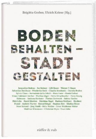 Könyv Boden behalten - Stadt gestalten Brigitta Gerber