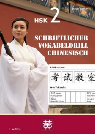 Könyv Schriftlicher Vokabeldrill Chinesisch Dieter Ziethen