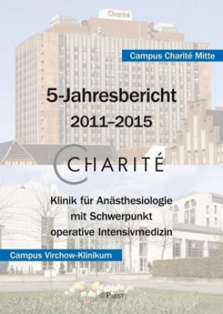 Książka Charité 5-Jahresbericht - 2011-2015 Claudia Spies