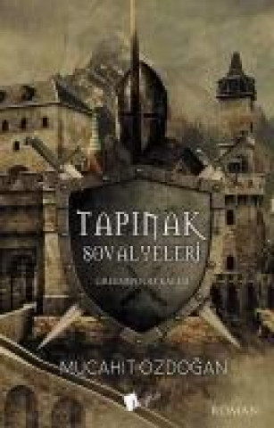 Knjiga Tapinak Sövalyeleri Mücahit Özdogan