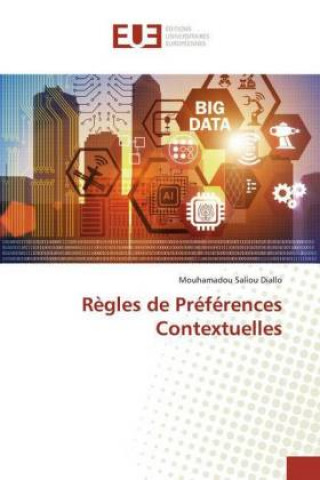 Knjiga R?gles de Préférences Contextuelles Mouhamadou Saliou Diallo