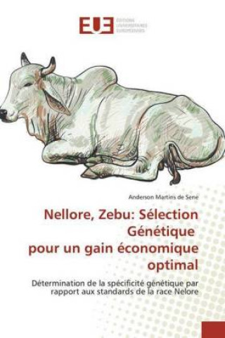 Kniha Nellore, Zebu: Sélection Génétique pour un gain économique optimal Anderson Martins de Sene