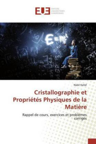 Kniha Cristallographie et Propriétés Physiques de la Mati?re Nabil Kallel