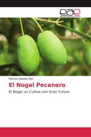 Kniha El Nogal Pecanero Melchor Cepeda Siller