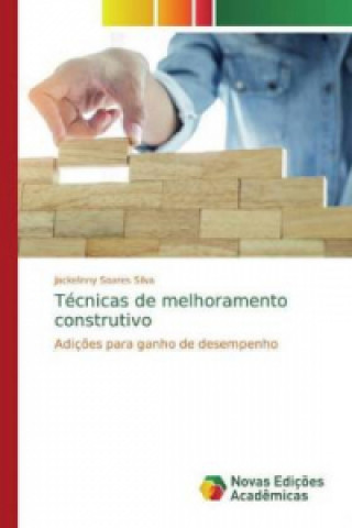 Könyv Técnicas de melhoramento construtivo Jackelinny Soares Silva