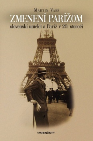 Kniha Zmenení Parížom Martin Vašš