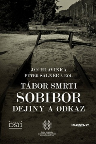 Книга Tábor smrti Sobibor Ján Hlavinka