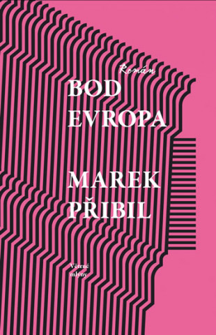 Book Bod Evropa Marek Přibil