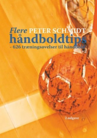 Könyv Flere h?ndboldtips Peter Schmidt